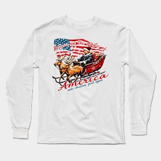 Believe In The Magic Of America, Make Christmas Great Again, Trump Christmas Long Sleeve T-Shirt
